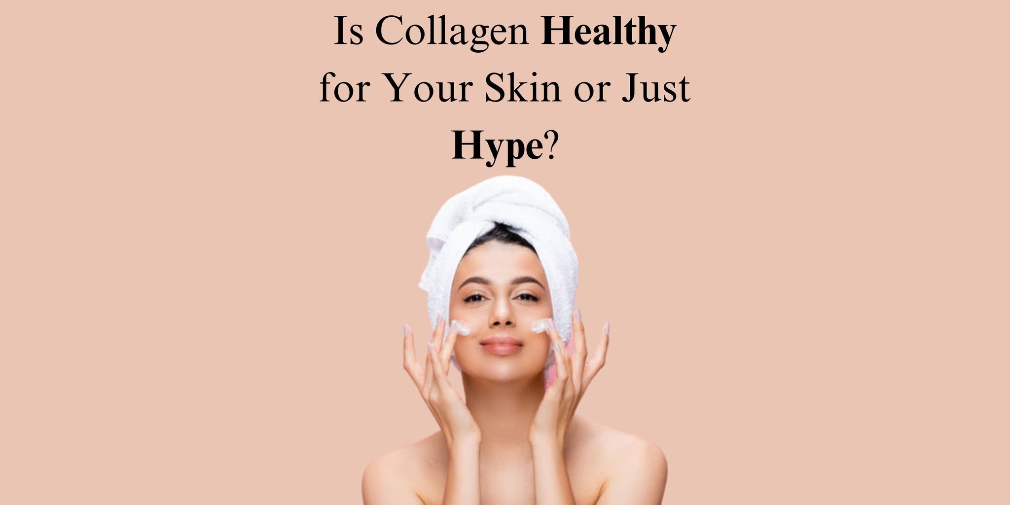 Collagen skincare routine